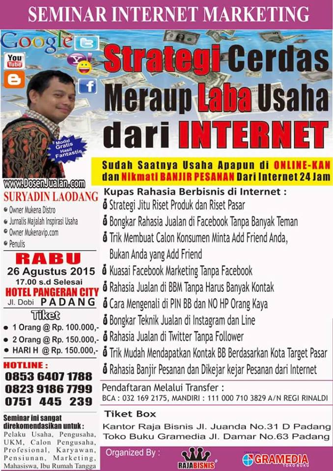 Padang : Seminar Strategi Cerdas Meraup Laba Usaha dari Internet 3 Padang : Seminar Strategi Cerdas Meraup Laba Usaha dari Internet