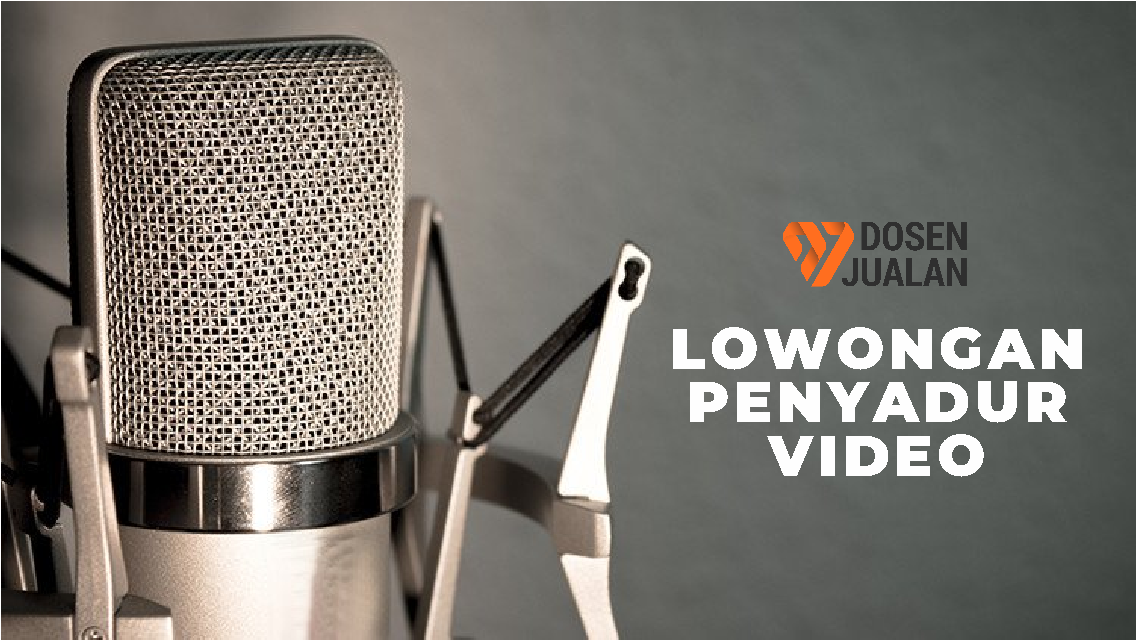 Lowongan Pekerjaan Penulis Penyadur Video 4 LowonganPenyadurVideodiKampusDosenJualan