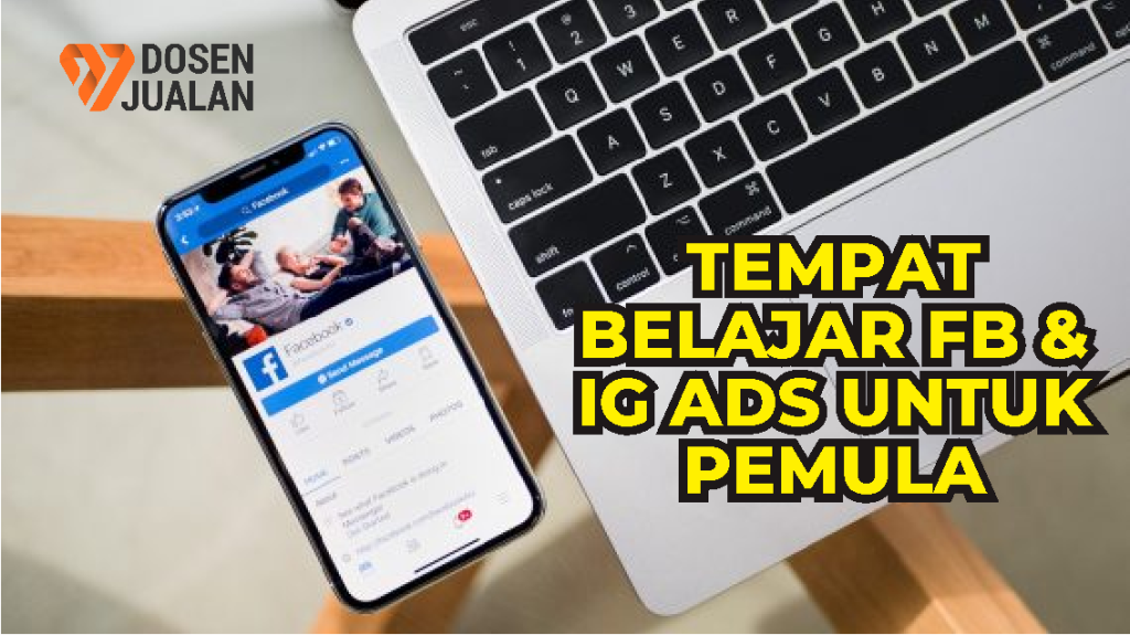 BELAJAR FB ADS DAN IG ADS UNTUK PEMULA