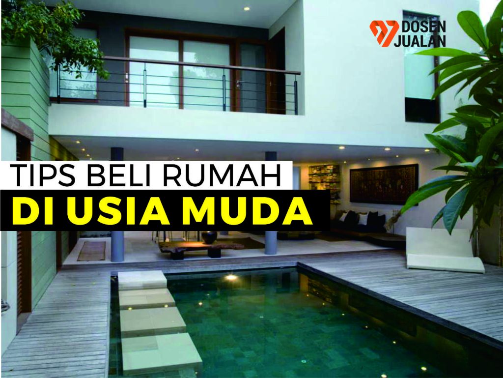 Pengalaman Membeli Rumah di Usia Muda, Part 1 20 Pengalaman Membeli Rumah di Usia Muda, Part 1