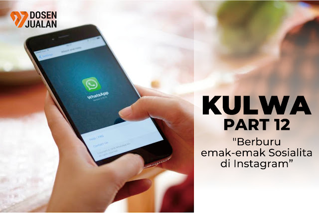 Kulwa Seri 10 : Berburu Emak-Emak Sosialita di Instagram 5 Kulwa Seri 10 : Berburu Emak-Emak Sosialita di Instagram