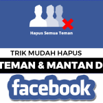 Cara Cepat Menghapus Pertemanan Facebook dengan Akun Pasif 7 Cara Cepat Menghapus Pertemanan Facebook dengan Akun Pasif