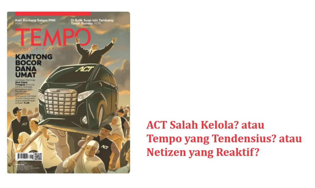 Penyelewengan Dana ACT; antara ACT, Tempo dan Netizen