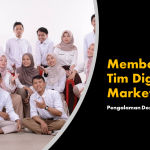 Langkah Membangun Tim Digital Marketing untuk Bisnis Anda