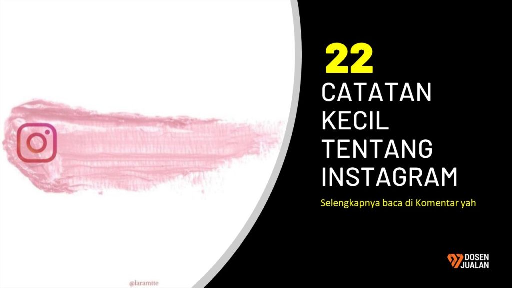 22 Point, Catatan Kecil dari Dosen Jualan tentang Instagram Marketing