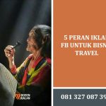 Peran Iklan FB untuk Bisnis Travel