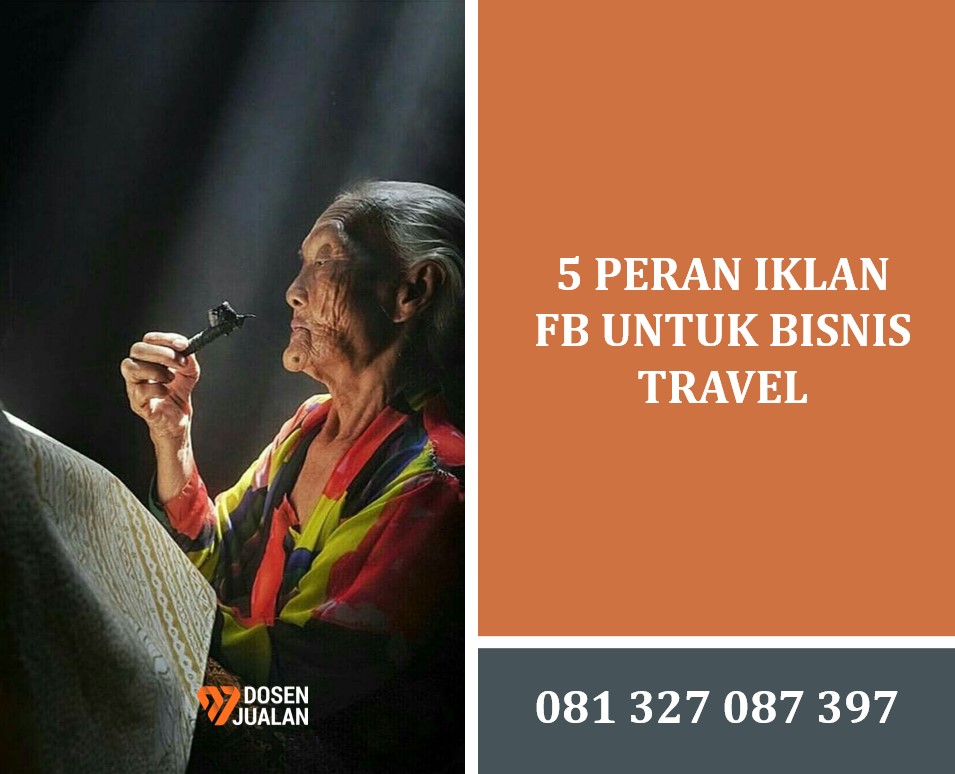 Peran Iklan FB untuk Bisnis Travel