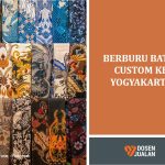 Berburu Batik Custom ke Yogyakarta
