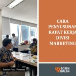 Cara Penyusunan Rapat Kerja Divisi Marketing 27 Cara Penyusunan Rapat Kerja Divisi Marketing