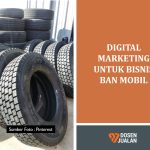 Digital Marketing untuk Bisnis Ban Mobil: Strategi Jitu Tingkatkan Penjualan Anda 24 Digital Marketing untuk Bisnis Ban Mobil