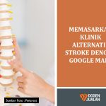 Memasarkan Klinik Alternatif Stroke dengan Google Maps: Strategi Efektif untuk Meningkatkan Visibilitas 19 Memasarkan Klinik Alternatif Stroke dengan Google Maps