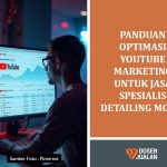 Panduan Optimasi YouTube Marketing untuk Jasa Spesialis Detailing Mobil di Kelapa Gading 17 Panduan Optimasi YouTube Marketing untuk Jasa Spesialis Detailing Mobil