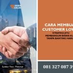4 Cara Membuat Customer Loyal 4 Cara Membuat Customer Loyal