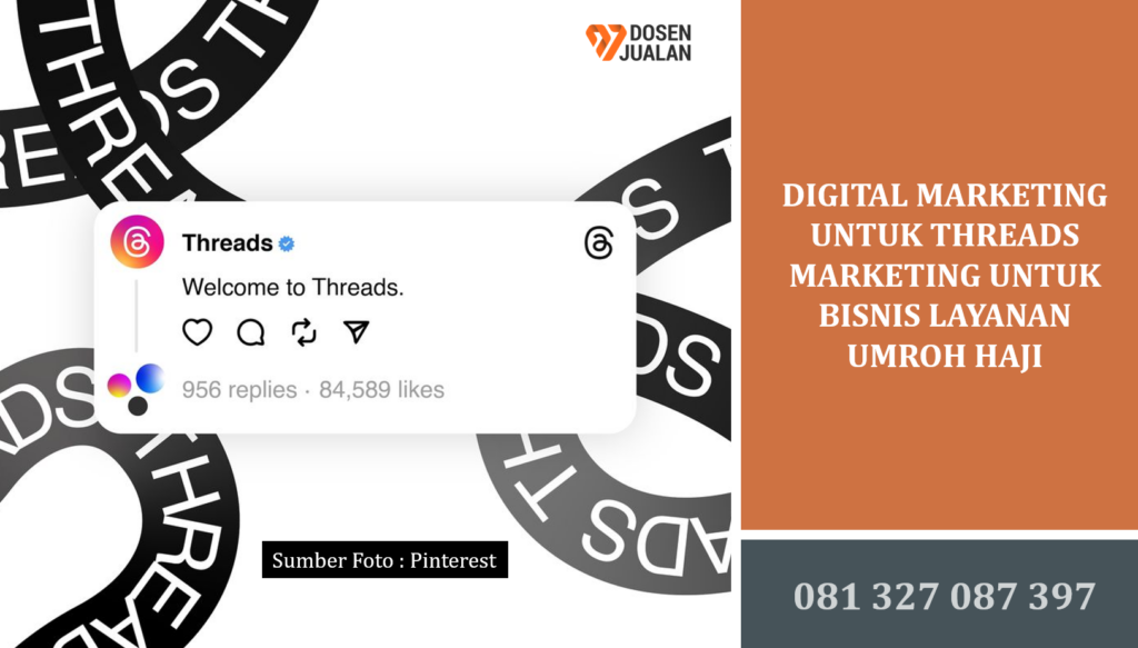Digital Marketing untuk Threads Marketing untuk Bisnis Layanan Umroh Haji
